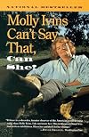 Molly Ivins Can't Say That, Can She?