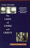 The Lands of Charm and Cruelty: Travels in Southeast Asia