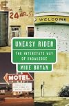 Uneasy Rider: The Interstate Way of Knowledge