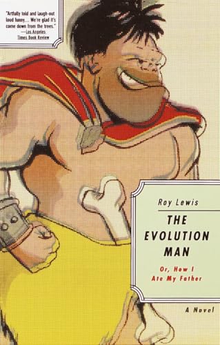 The Evolution Man: Or, How I Ate My Father book cover