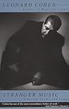 Stranger Music: Selected Poems and Songs