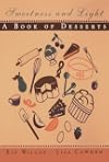 Sweetness and Light: A Book of Desserts