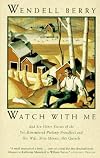Watch With Me and Six Other Stories of the Yet-Remembered Ptolemy Proudfoot and His Wife, Miss Minnie, Née Quinch
