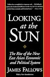 Looking at the Sun: The Rise of the New East Asian Economic and Political System