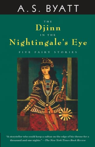 The Djinn in the Nightingale's Eye: Five Fairy Stories