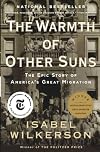 The Warmth of Other Suns: The Epic Story of America's Great Migration