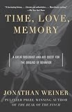 Time Love Memory A Great Biologist And His Quest For The Origins Of Behavior