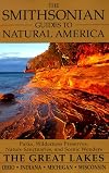 The Smithsonian Guides to Natural America: The Great Lakes