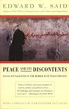 Peace and Its Discontents: Essays on Palestine in the Middle East Peace Process