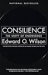 Consilience: The Unity of Knowledge