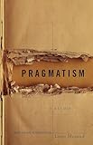 Pragmatism A Reader
