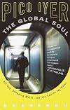 The Global Soul: Jet Lag, Shopping Malls, and the Search for Home