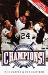 Champions!:: The Saga of the 1996 New York Yankees