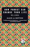 How Proust Can Change Your Life