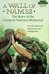 A Wall of Names: The Story of Vietnam Veterans Memorial