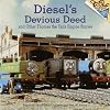 Diesel's Devious Deed and Other Thomas the Tank Engine Stories