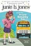 Junie B. Jones and the Stupid Smelly Bus