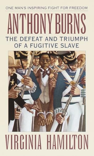 Cover of Anthony Burns: The Defeat and Triumph of a Fugitive Slave