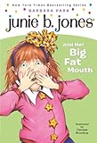 Junie B Jones And Her Big Fat Mouth Junie B Jones No 3