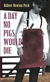 A Day No Pigs Would Die