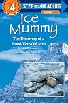 Ice Mummy: The Discovery of a 5,000-Year-Old Man