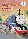 Stop, Train, Stop! A Thomas the Tank Engine Story