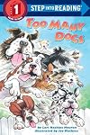 Too Many Dogs (Step-Into-Reading, Step 1)