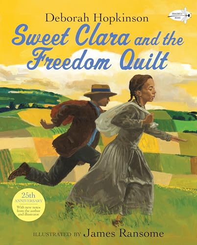 Sweet Clara and the Freedom Quilt (With: James E. Ransome) cover