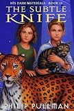 The Subtle Knife His Dark Materials Book 2
