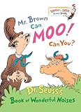 Mr Brown Can Moo Can You Dr Seusss Book Of Wonderful Noises Bright And Early Board Books
