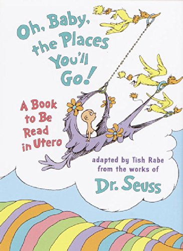Oh, Baby, the Places You'll Go! book cover