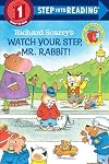Richard Scarry's Watch Your Step, Mr. Rabbit! (Step-Into-Reading, Step 1)