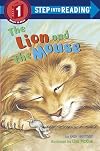 The Lion and the Mouse (Step-Into-Reading, Step 1)