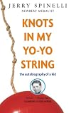 Knots In My Yoyo String