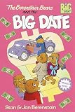 The Berenstain Bears And The Big Date Big Chapter Bookstm