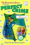 The Berenstain Bears and the Perfect Crime (Almost)
