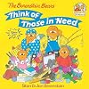 The Berenstain Bears Think of Those in Need