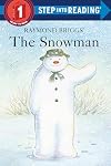 Raymond Briggs' The Snowman (Step-Into-Reading)