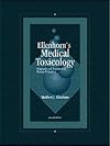 Ellenhorn's Medical Toxicology: Diagnosis and Treatment of Human Poisoning