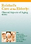 Reichel's Care of the Elderly: Clinical Aspects of Aging