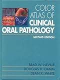 Color Atlas Of Clinical Oral Pathology 2nd Edition