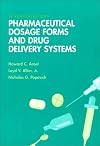 Pharmaceutical Dosage Forms and Drug Delivery Systems