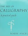 The Art of Calligraphy: A Practical Guide