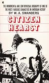 Citizen Hearst: A Biography of William Randolph Hearst