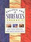 Recipes for Surfaces: Volume II: New and Exciting Ideas for Decorative Paint Finishes