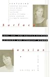 Surface Tension: Love, Sex and Politics Between Lesbians and Straight Women