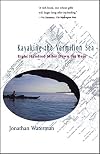 Kayaking the Vermilion Sea: Eight Hundred Miles Down the Baja