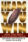 HEADS YOU WIN: How the Best Companies Think