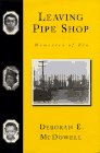 Leaving Pipe Shop: Memories of Kin