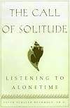 The Call of Solitude: Alonetime In A World Of Attachment